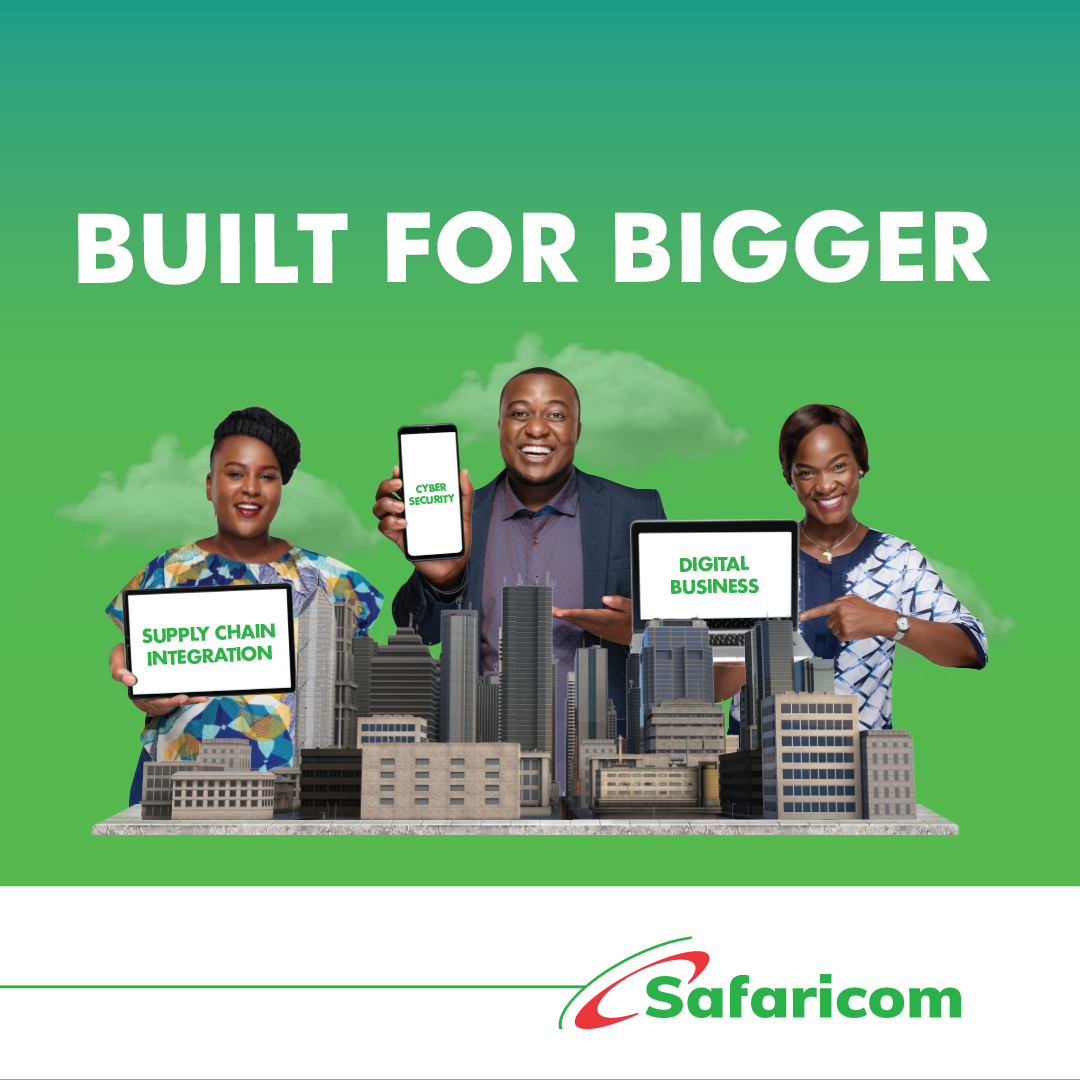 Building your business for bigger with Safaricom business technology solutions